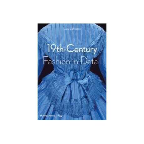 19th-Century Fashion in Detail (Victoria and Albert Museum)