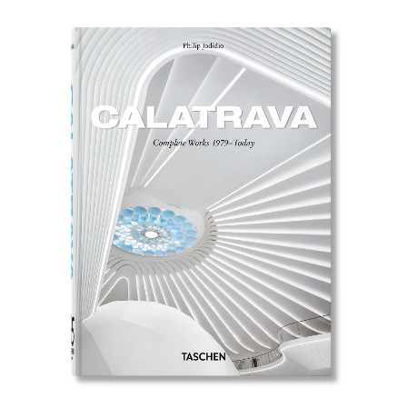 Taschen 45th Edition : Calatrava. Complete Works 1979–today. hc