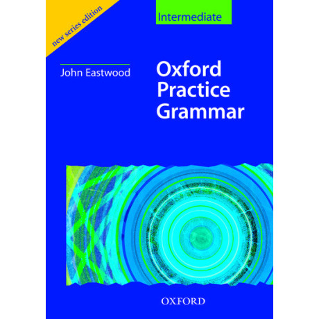 Oxford Practice Grammar Intermediate Without Answers
