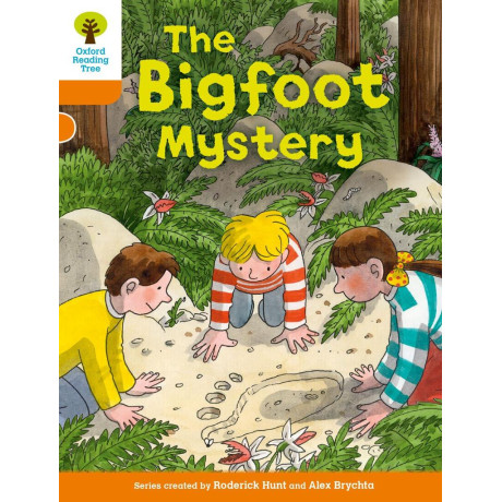 Oxford Reading Tree Biff, Chip and Kipper Stories Decode and Develop: Level 6: the Bigfoot Mystery