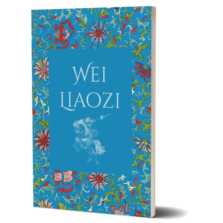 The art of war Collection- wei Liaozi