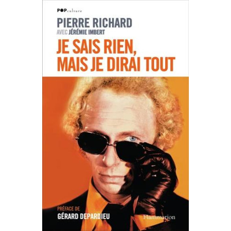 Je Sais Rien, Mais je Dirai Tout