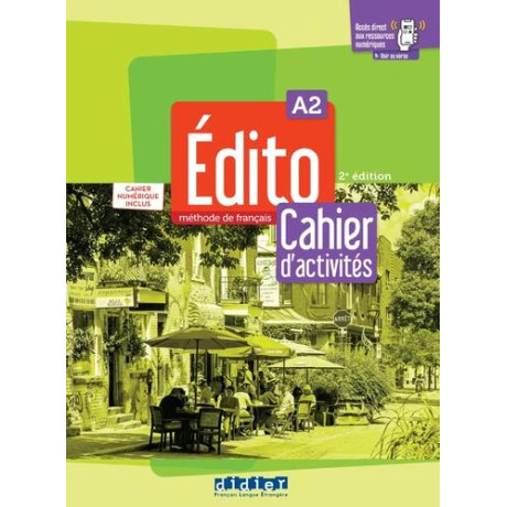 Edito a2 Cahier (+numerique +Didierfle.app) 2nd ed