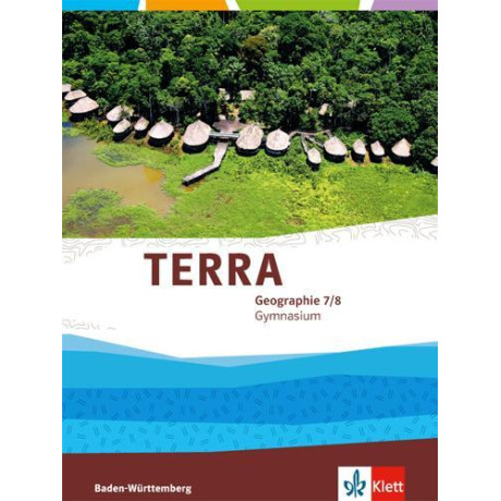Terra Geographie 7/8 Schulbuch (Baden Wurttenberg) Klasse 7-8