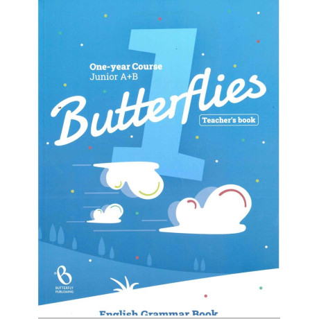 Butterflies 1 Grammar Junior a & b Teacher's Book