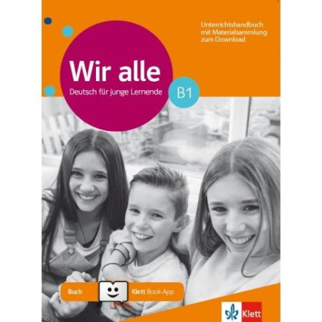 Wir Alle b1 Unterrichtshandbuch mit Materialsammlung (+ Klett -Book App)