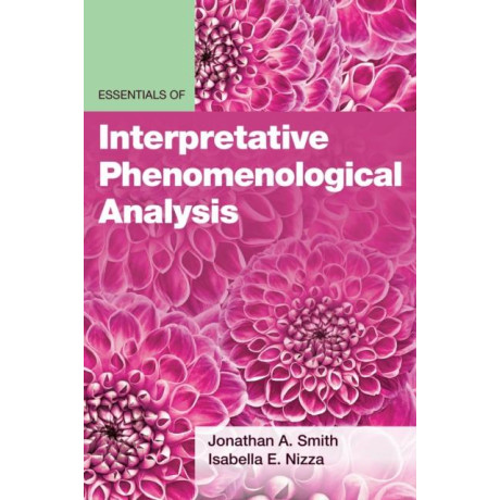 Essentials of Interpretative Phenomenological Analysis