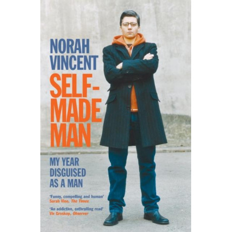 Self-Made Man: my Year Disguised as a man