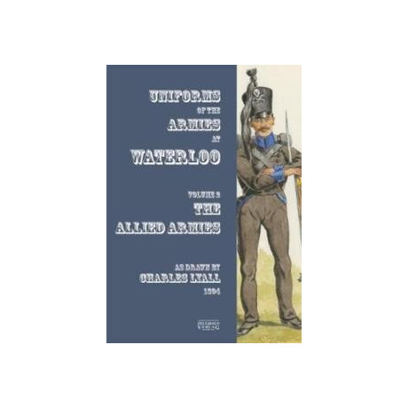Uniforms of the Armies at Waterloo