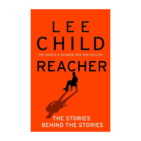 Reacher: the Stories Behind the Stories hc