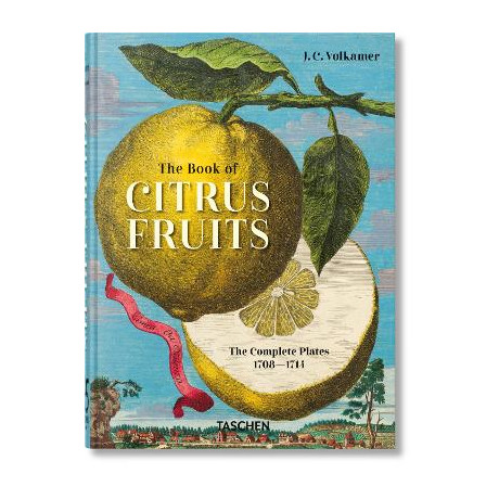 Taschen 45th Edition : j. c. Volkamer. the Book of Citrus Fruits. hc