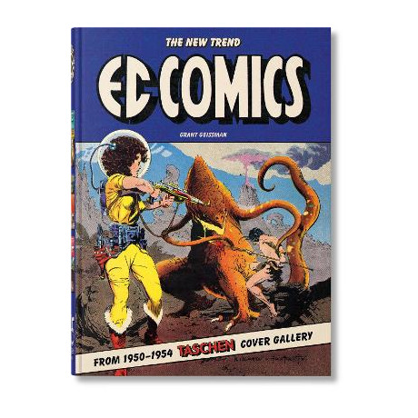 Taschen 45th Edition : ec Comics. the new Trend 1950–54. hc