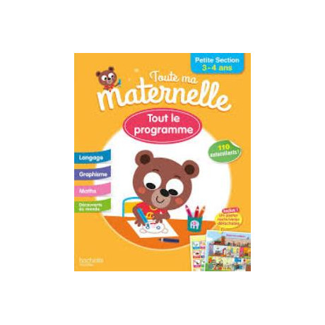 Toute ma Maternelle : Tout le Programme Petite Section (3-4 Ans)