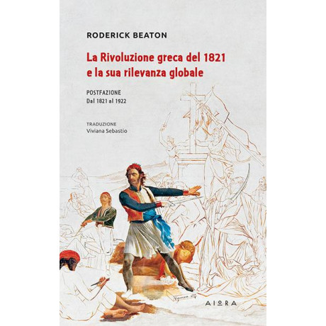 La Rivoluzione Greca del 1821 e la sua Rilevanza Globale