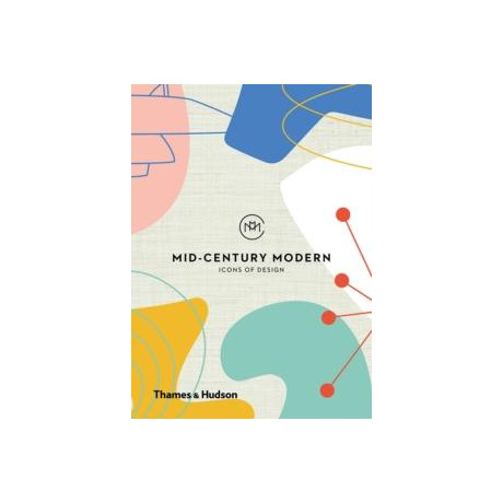 Mid-Century Modern: Icons of Design