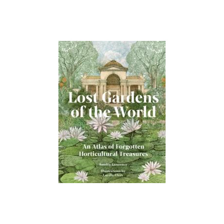 Lost Gardens of the World