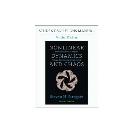 Student Solutions Manual for Nonlinear Dynamics and Chaos, 2nd Edition