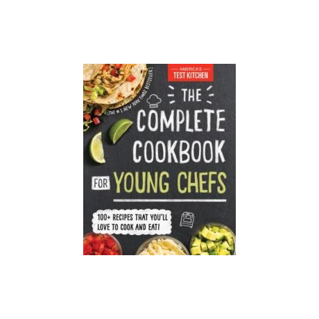 The Complete Cookbook for Young Chefs