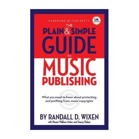 Plain and Simple Guide to Music Publishing