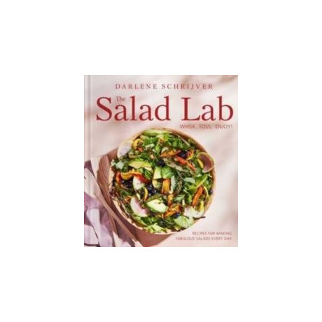 Salad Lab: Whisk, Toss, Enjoy!