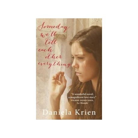 Someday We'll Tell Each Other Everything