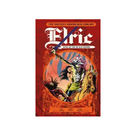Moorcock Library: Elric: Bane of the Black Sword