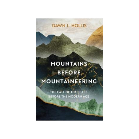 Mountains Before Mountaineering