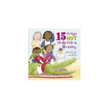 15 Things not to do With a Granny