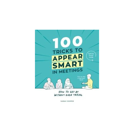 100 Tricks to Appear Smart in Meetings