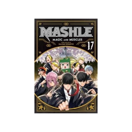 Mashle: Magic and Muscles, Vol. 17