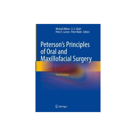Peterson’s Principles of Oral and Maxillofacial Surgery