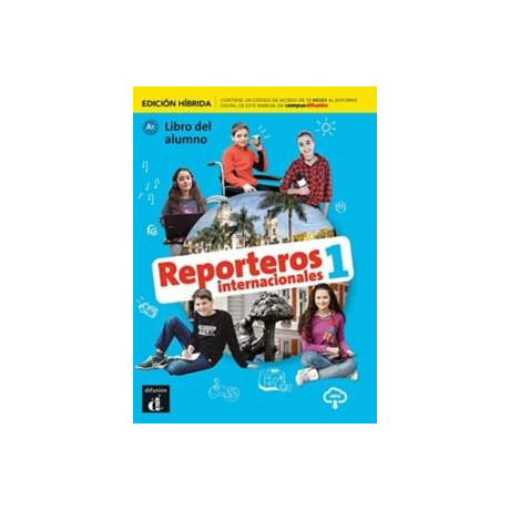 Reporteros Internacionales 1 Libro del Alumno a1 (Edition Hibrida)