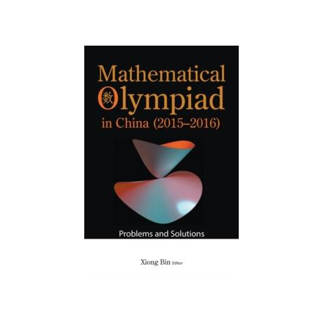 Mathematical Olympiad in China (2015-2016): Problems and Solutions