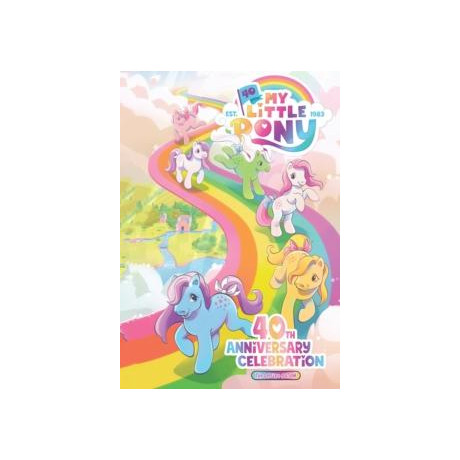 My Little Pony: 40th Anniversary Celebration--the Deluxe Edition