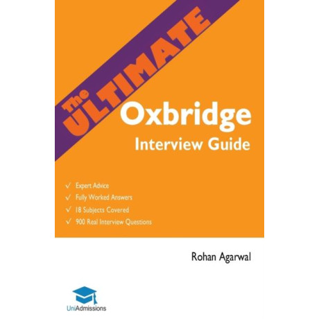 The Ultimate Oxbridge Interview Guide