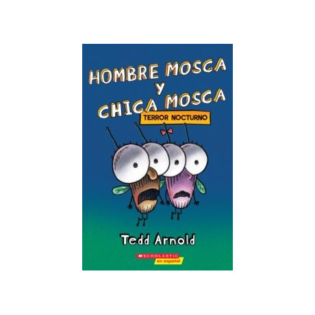 Hombre Mosca y Chica Mosca: Terror Nocturno (Fly guy and fly Girl: Night Fright)