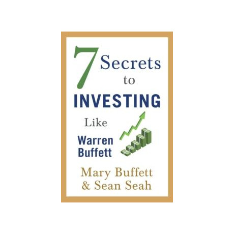 7 Secrets to Investing Like Warren Buffett
