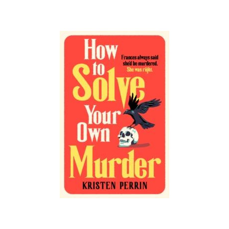 How to Solve Your own Murder