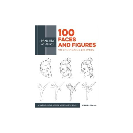 Draw Like an Artist: 100 Faces and Figures