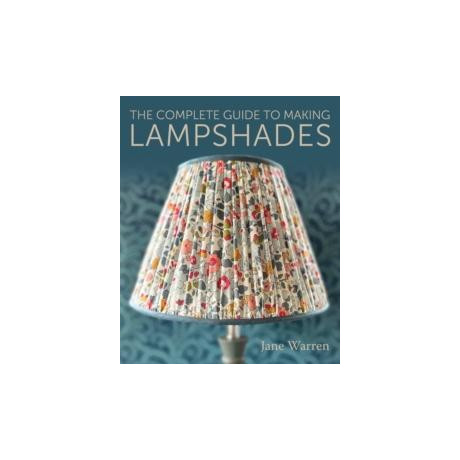 Complete Guide to Making Lampshades
