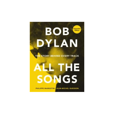 Bob Dylan all the Songs