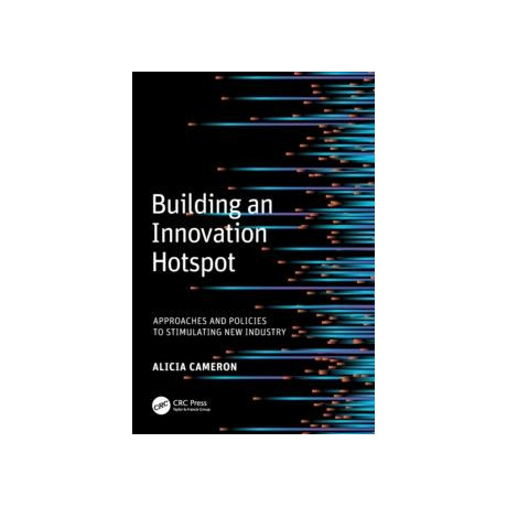Building an Innovation Hotspot