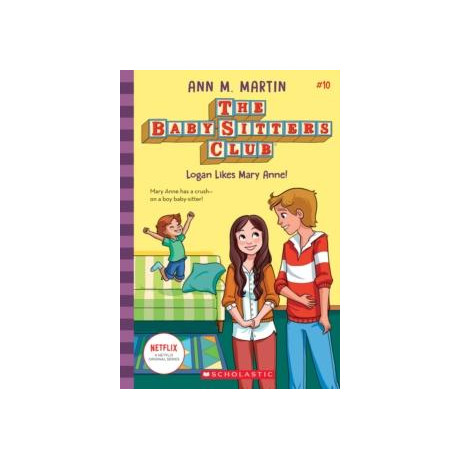 Babysitters Club #10: Logan Likes Mary Anne! (B&w)