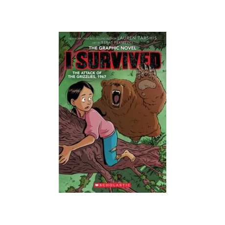 I Survived the Attack of the Grizzlies, 1967: a Graphic Novel (i Survived Graphic Novel #5)