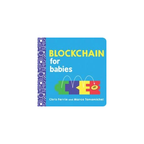 Blockchain for Babies