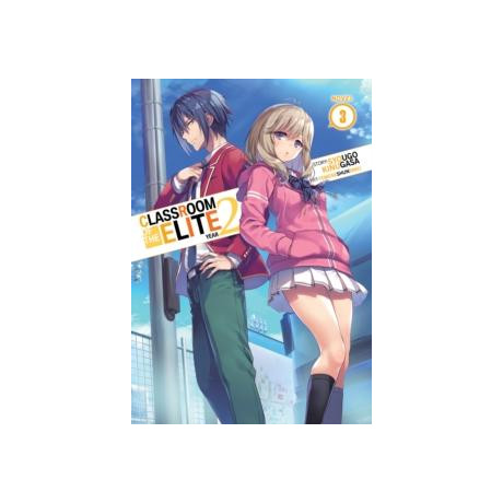 Classroom of the Elite: Year 2 (Light Novel) Vol. 3