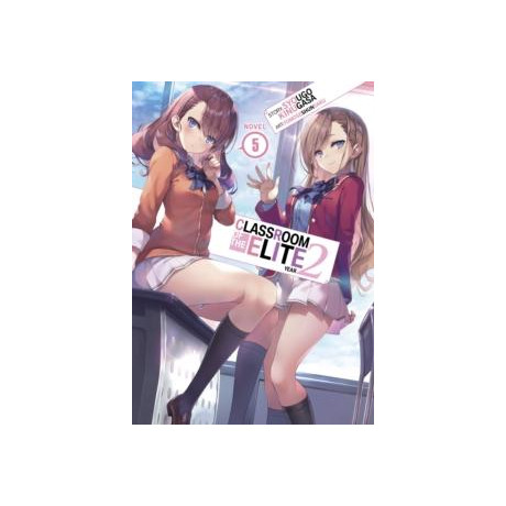 Classroom of the Elite: Year 2 (Light Novel) Vol. 5