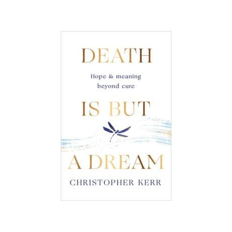 Death is but a Dream