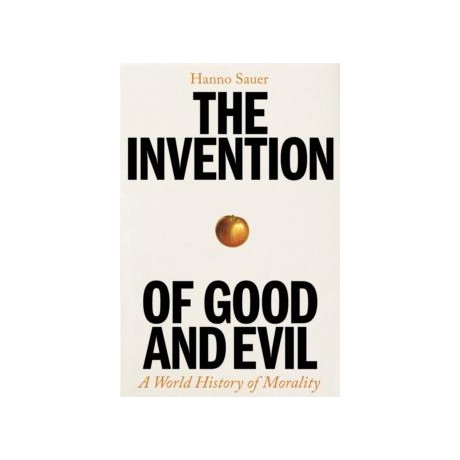 Invention of Good and Evil