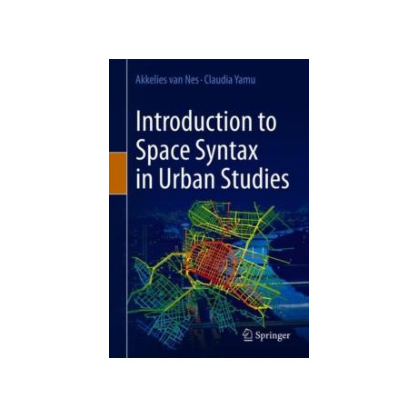 Introduction to Space Syntax in Urban Studies